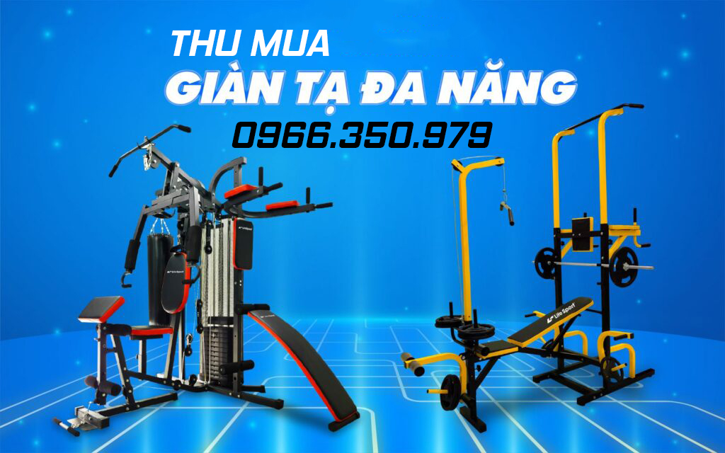 Thu mua gi&agrave;n gym đa năng