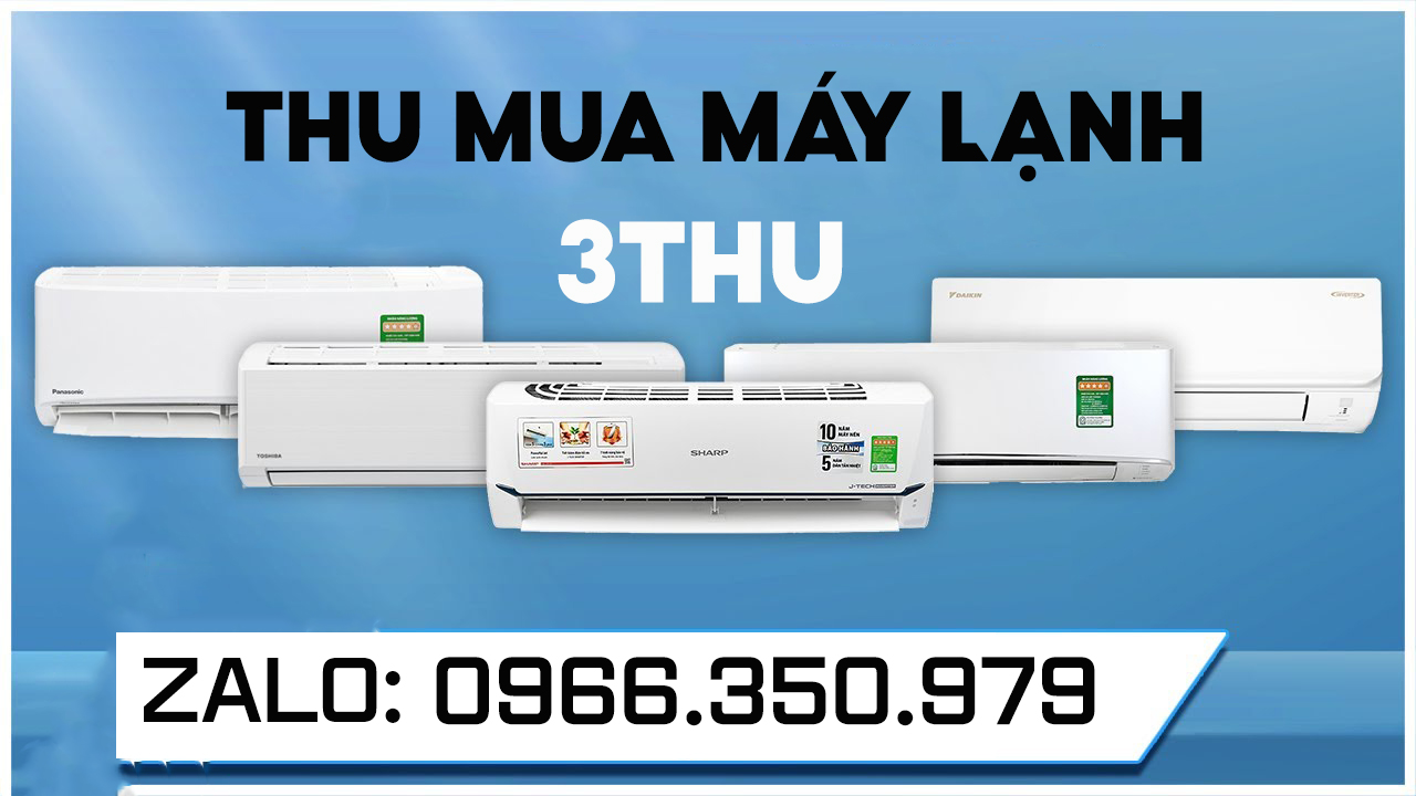 Thu mua m&aacute;y lạnh cũ hỏng