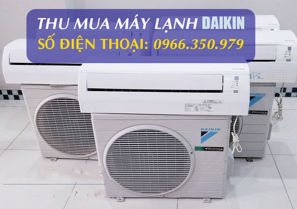 Thu mua m&aacute;y lạnh Daikin