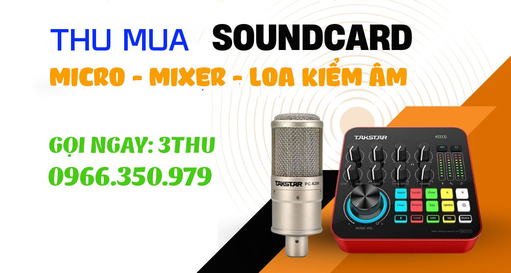 Thu mua loa kiểm &acirc;m, sound card