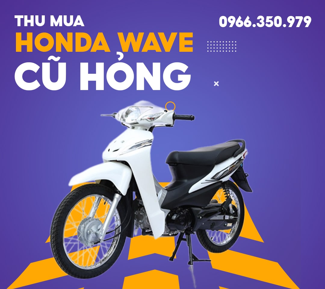Thu mua xe m&aacute;y honda wave